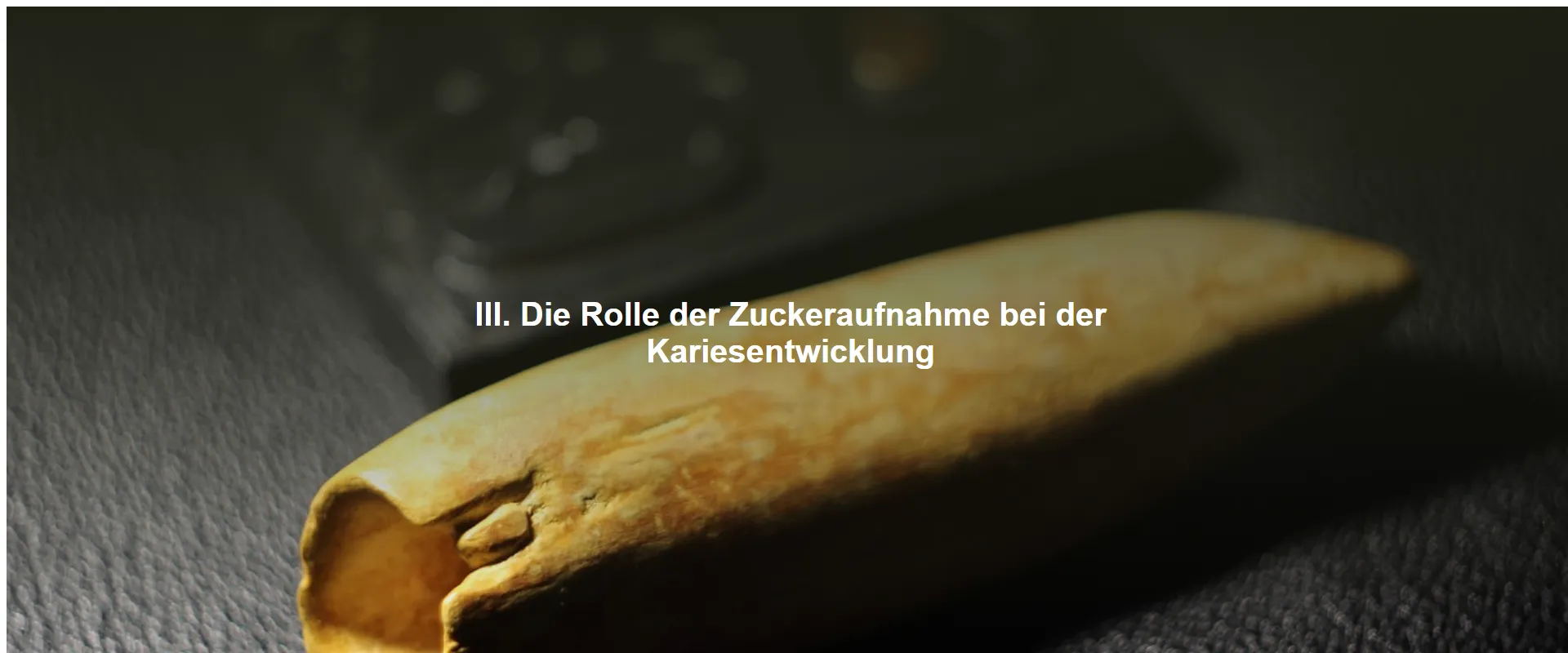 Die Rolle der Zuckeraufnahme bei der Kariesentwicklung