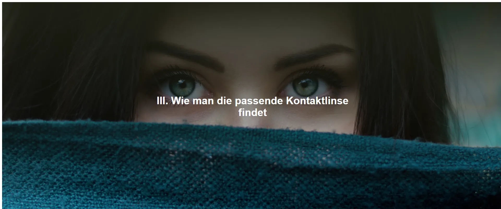 Wie man die passende Kontaktlinse findet